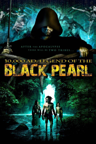 10.000 A.D. - The Legend of a Black Pearl (2008)