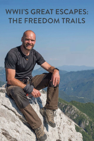 WWII's Great Escapes: The Freedom Trails (2017)