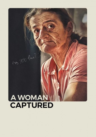 A Woman captured - Eine gefangene Frau (2017)