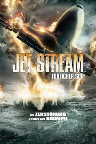 Jet Stream - Tödlicher Sog (2013)