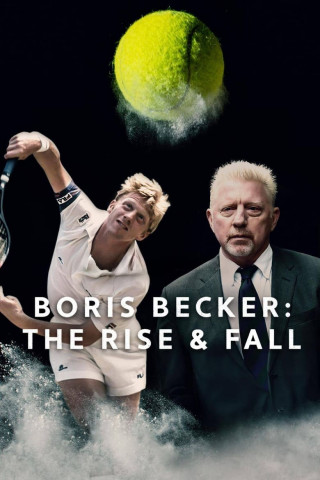 Boris Becker: Aufstieg und Absturz einer Legende (2023)