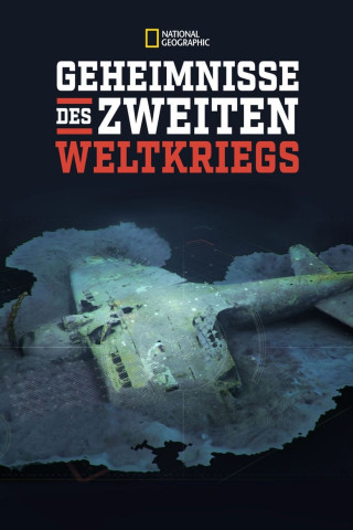 Geheimnisse des Zweiten Weltkriegs (2019)