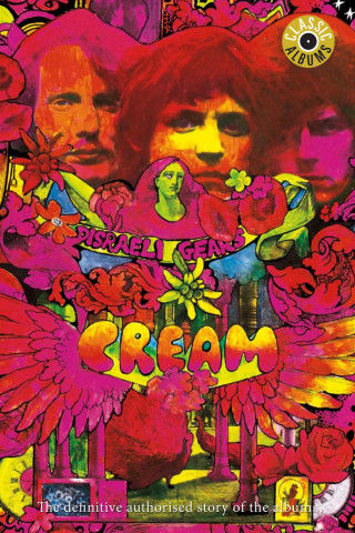 Cream - Disraeli Gears (Classic Album) (2006)