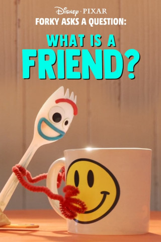 Forky hat eine Frage - Was ist ein Freund? (2019)