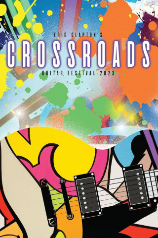 Eric Clapton's Crossroads Guitar Festival 2013 (2013)