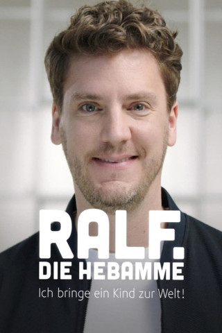 Ralf, die Hebamme - Ich bringe ein Kind zur Welt! (2022)