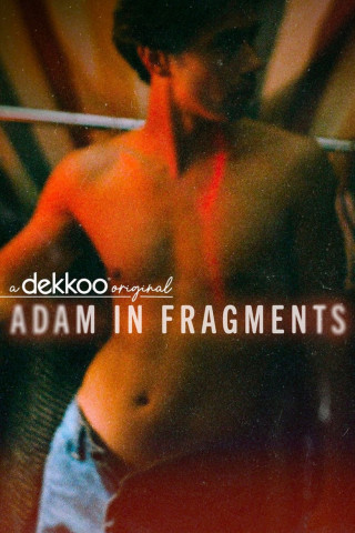 Adam in Fragments (2022)