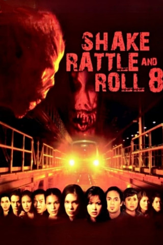 Shake Rattle & Roll 8 (2006)