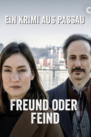 Freund oder Feind - Ein Krimi aus Passau (2020)