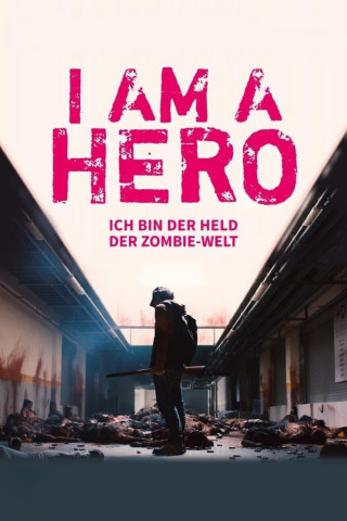 I am a Hero (2016)