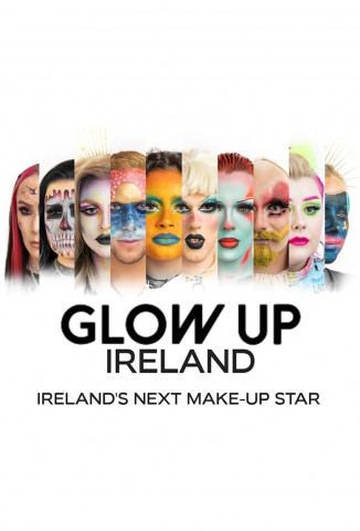 Glow Up Ireland (2021)