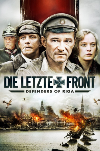 Die letzte Front - Defenders of Riga (2007)