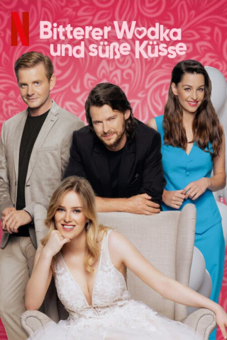 Bitterer wodka und süsse küsse (2023)