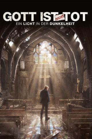 Gott ist nicht tot - Ein Licht in der Dunkelheit (2018)