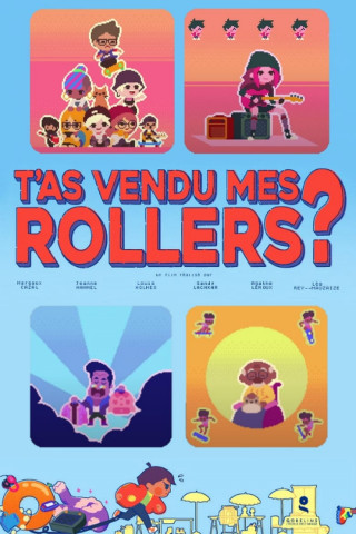 T'as vendu mes rollers? (2020)