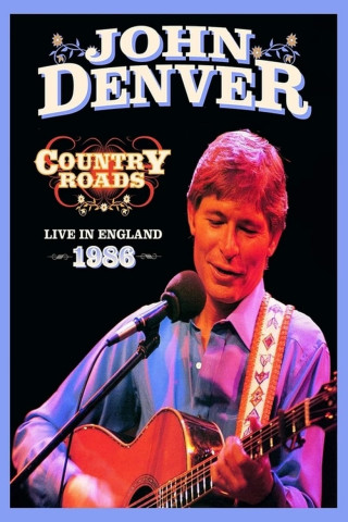 John Denver - Country Roads: Live in Birmingham (1986)