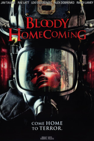 Bloody Homecoming - Rückkehr kann tödlich sein! (2013)