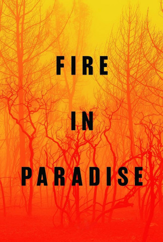 Fire in Paradise (2019)