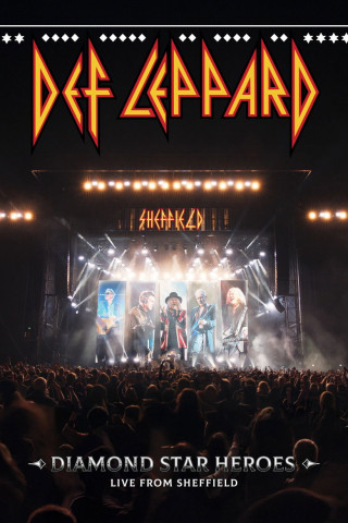 Def Leppard: Diamond Star Heroes - Live From Sheffield (2023)