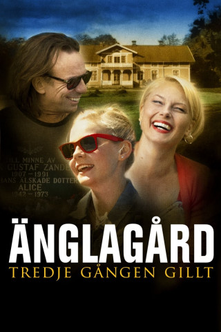 Änglagård – Tredje gången gillt (2010)