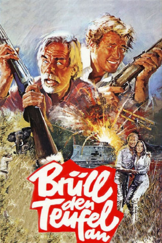 Brüll den Teufel an (1976)
