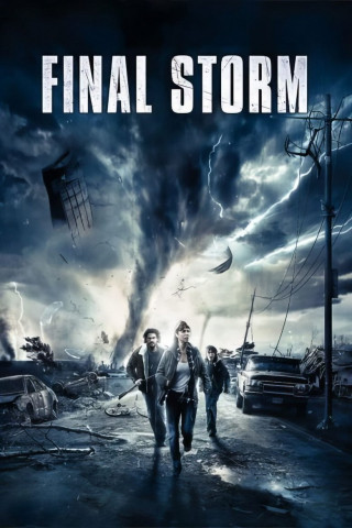 Final Storm - Der Untergang der Welt (2017)