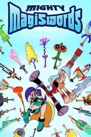 Mighty Magiswords: Die Show mit den Schwertern (2016)