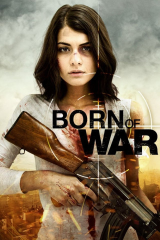 Born Of War (2013)