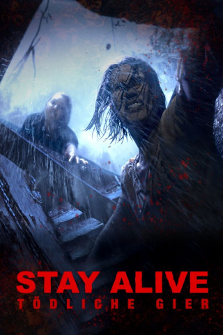 Stay Alive - Tödliche Gier (2019)