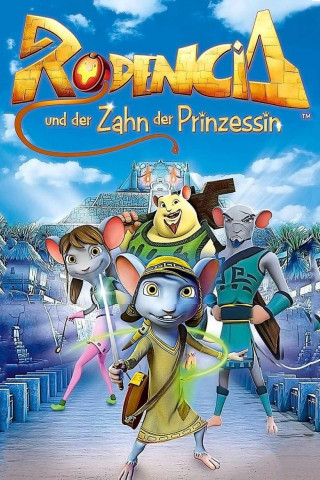 Rodencia und der Zahn der Prinzessin (2012)
