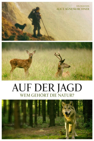 Auf der Jagd - Wem gehört die Natur? (2018)