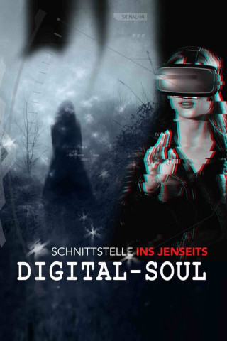 Digital Soul - Schnittstelle ins Jenseits (2021)