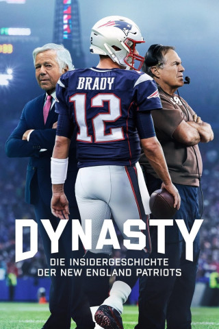 Dynasty: Die Insidergeschichte der New England Patriots (2024)