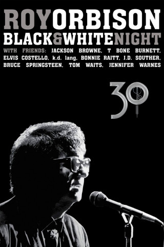 Roy Orbison: Black and White Night 30 (2017)