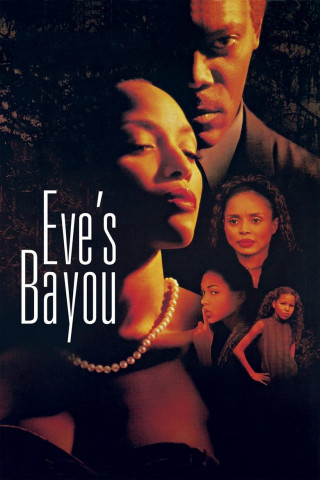 Eve's Bayou - Im Bann der Lügen (1997)