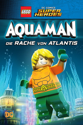 LEGO DC Comics Super Heroes: Aquaman - Die Rache von Atlantis (2018)