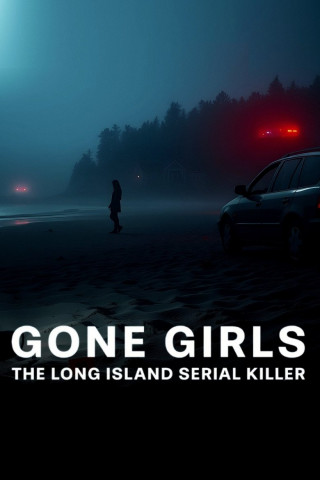 Gone Girls: Der Serienmörder von Long Island (2025)