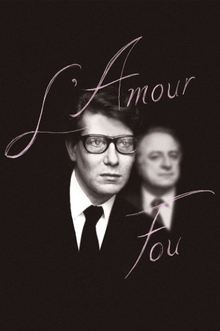 Yves Saint Laurent - L'Amour Fou (2010)