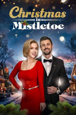 Weihnachten in Mistletoe - Ein Wintermärchen (2025)