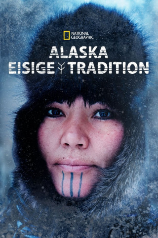 Alaska - Eisige Tradition (2022)