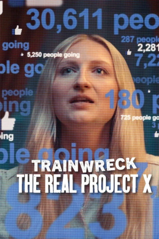 Trainwreck: Die echte Project-X-Party (2025)