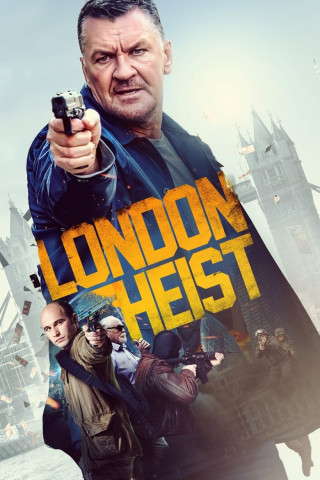 London Heist (2017)