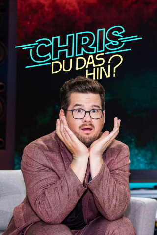 Chris Du das hin? - Mit Chris Tall (2024)