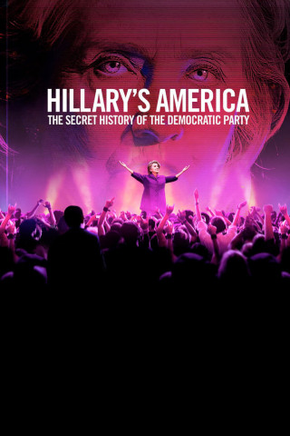 Hillary&#39;s America: The Secret History of the Democratic Party (2016)