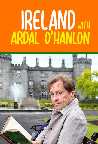 Ireland with Ardal O'Hanlon (2016)