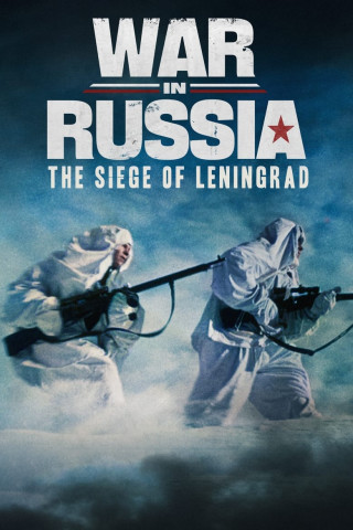 War In Russia: The Siege of Leningrad (2022)