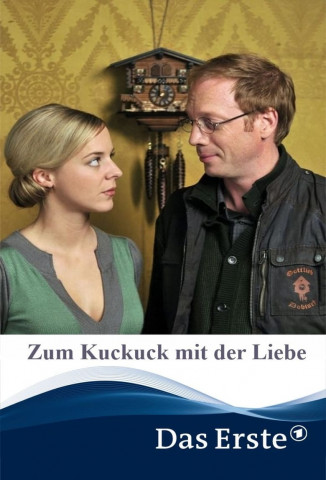Zum Kuckuck mit der Liebe (2012)