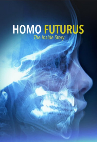 Homo Futurus: The Inside Story (2005)