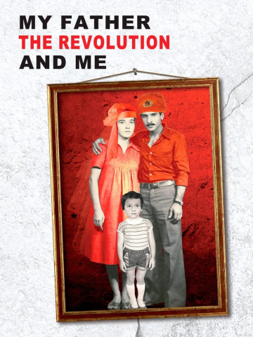 Mein Vater, die Revolution und ich [OV] (2013)
