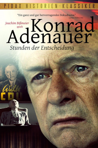 Konrad Adenauer - Stunden der Entscheidung (2012)